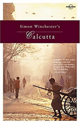 Simon Winchester's Calcutta by Simon Winchester, Rupert Winchester