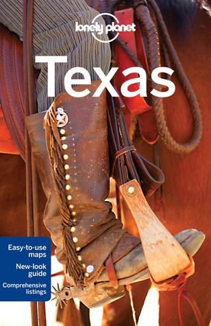 Lonely Planet Texas by Mariella Krause, Lisa Dunford, Ryan Ver Berkmoes
