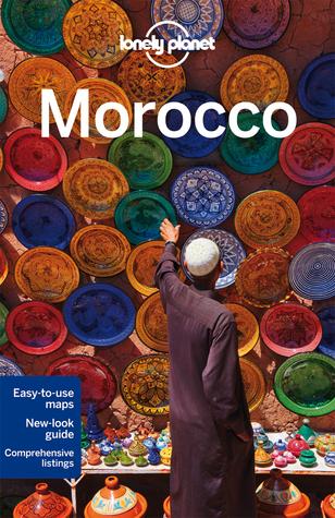 Lonely Planet Morocco by James Bainbridge, Paula Hardy, Helen Ranger, Paul Clammer