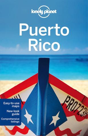 Lonely Planet Puerto Rico by Ryan Ver Berkmoes, Luke Waterson, Nate Cavalieri