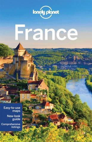 Lonely Planet France by Stuart Butler, Oliver Berry, Nicola Williams