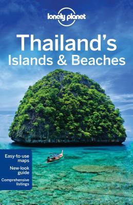Lonely Planet  Thailand's Islands and beaches by Unassigned