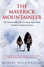 The Maverick Mountaineer by Robert Wainwright