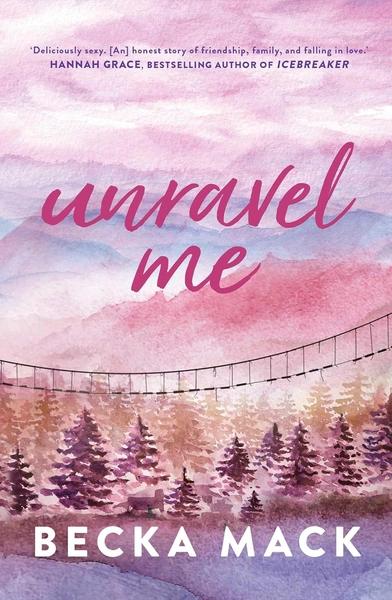 Unravel Me by Becka Mack