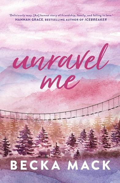 Unravel Me by Becka Mack
