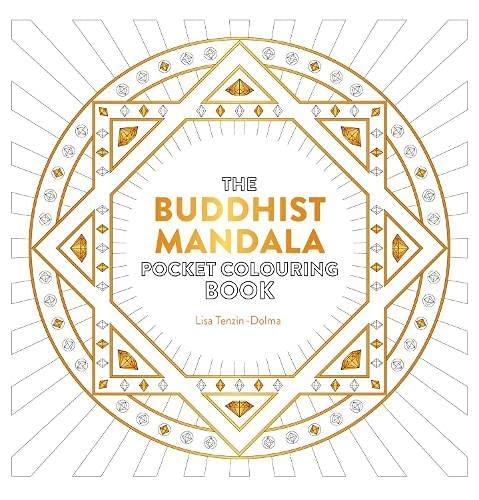 The Buddhist Mandala Pocket Colouring Book by Lisa Tenzin Dolma