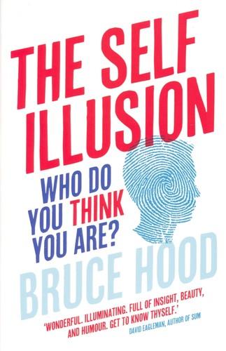 The self illusion by Bruce Hood