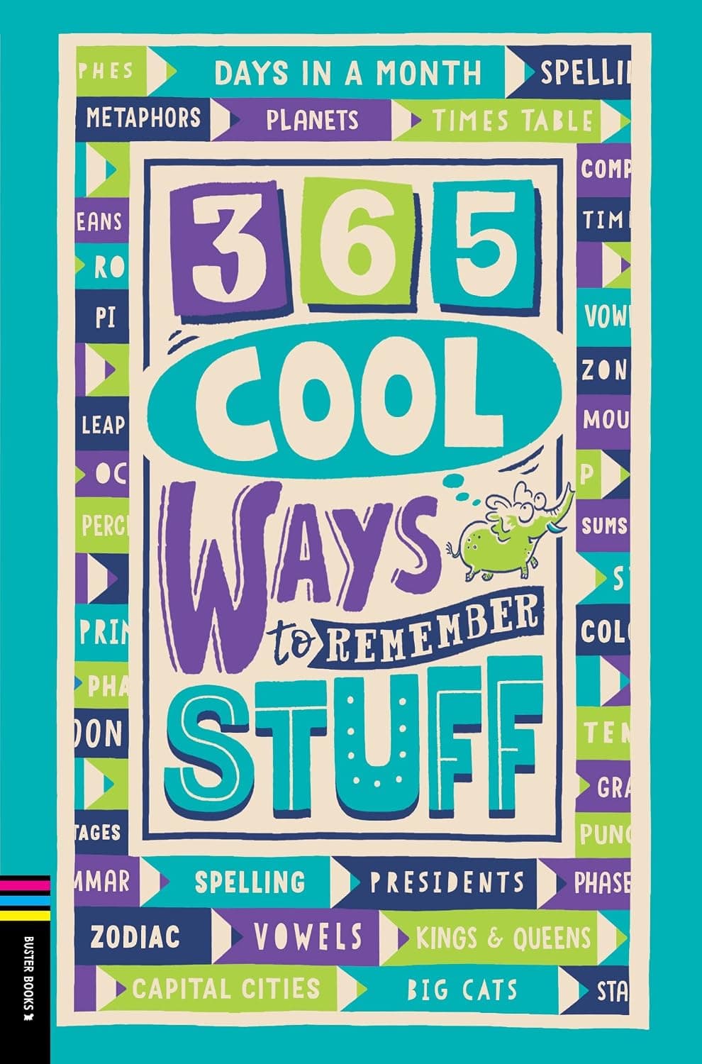 365 Cool Ways to Remember Stuff by Lauren Holowaty