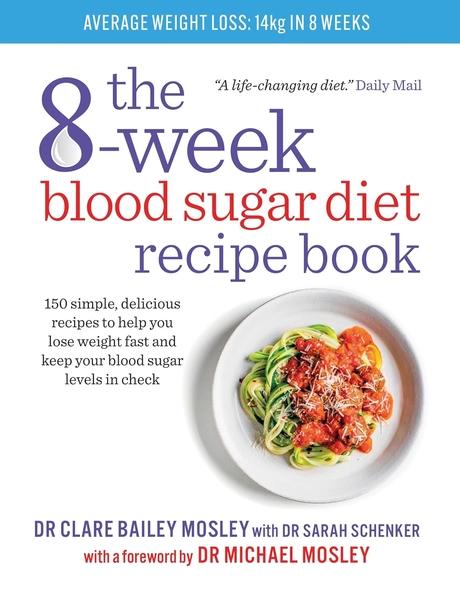 The 8-week Blood Sugar Diet Recipe Book by Clare Bailey