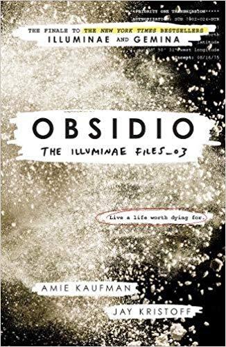 The Illuminae Files 3. Obsidio by Jay Kristoff, Amie Kaufman