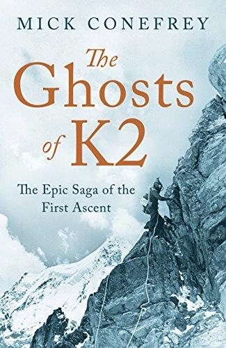 the ghosts of k2 by Mick Conefrey