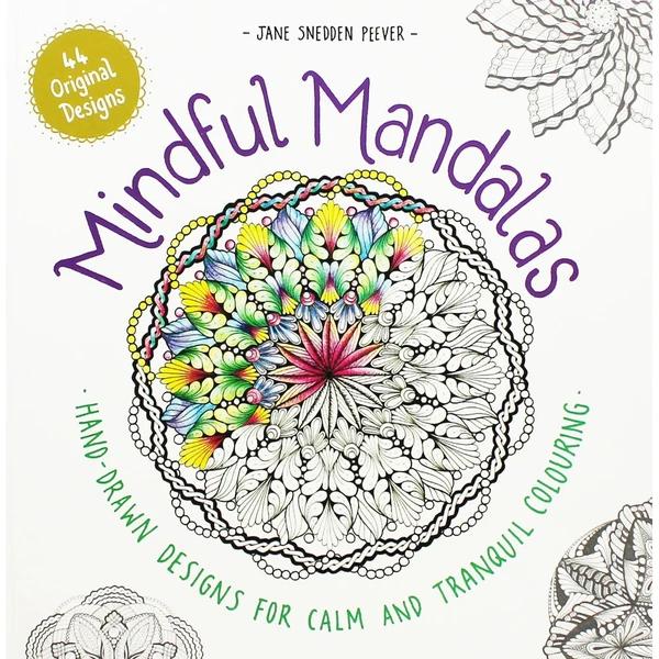 Mindful Mandalas by Jane Snedden Peever