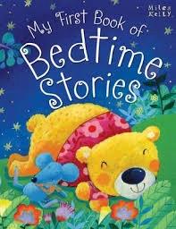 My First Book of Bedtime Stories by Miles Kelly
