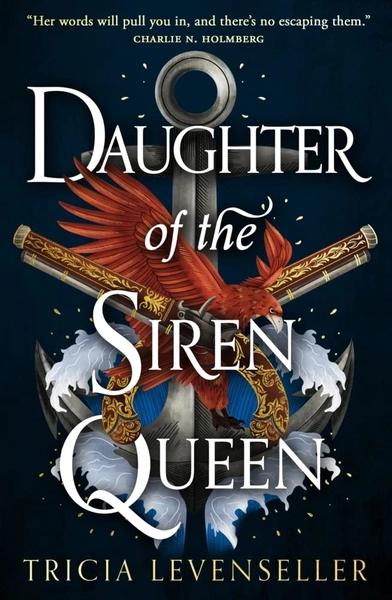 Daughter of the Siren Queen by Tricia Levenseller