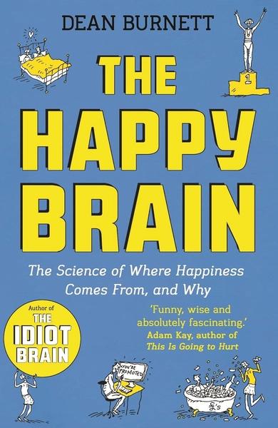 The Happy Brain by Dean Burnett