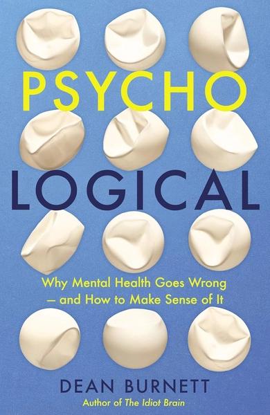 Psycho-Logical by Dean Burnett