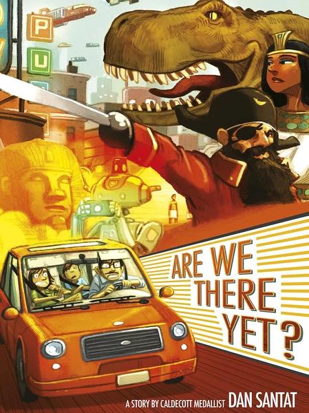 Are We There Yet? by Dan Santat