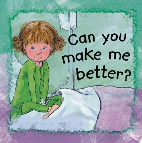 Can You Make Me Better? by Ann De Bode
