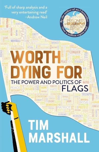 Worth Dying for by Tim Marshall
