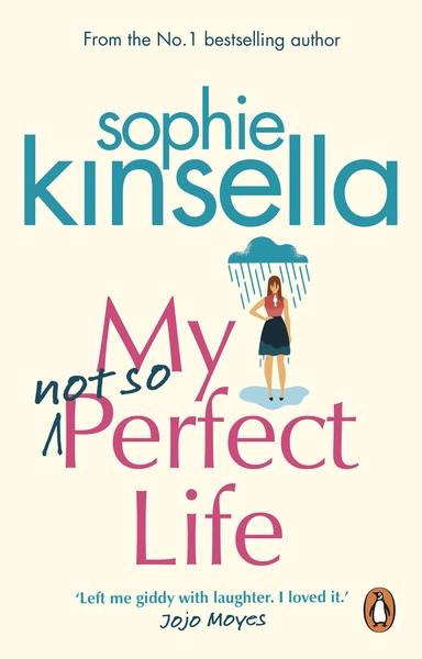 My Not So Perfect Life by Sophie Kinsella