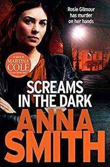 SCREAMS IN THE DARK by Anna Smith