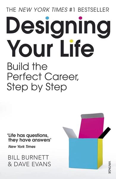 Designing Your Life: For Fans of Atomic Habits by Dave Evans Bill Burnett