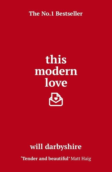 This Modern Love by Will Darbyshire