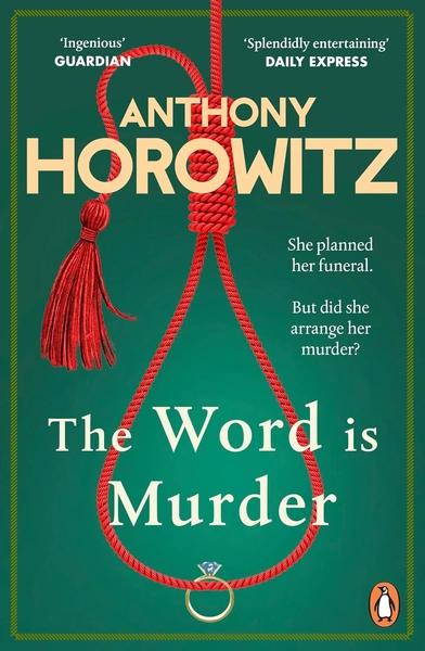 The Word Is Murder by Anthony Horowitz