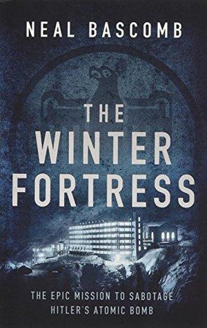 The Winter Fortress by Neal Bascomb
