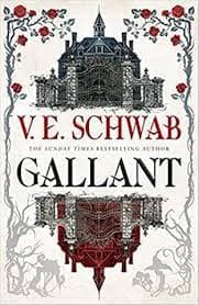 Gallant by V. E. Schwab