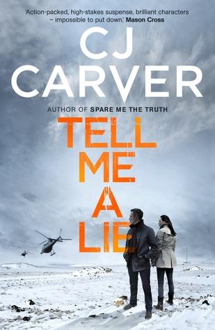 Tell Me a Lie by Caroline Carver