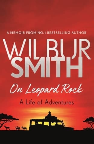 On Leopard Rock by Wilbur Smith