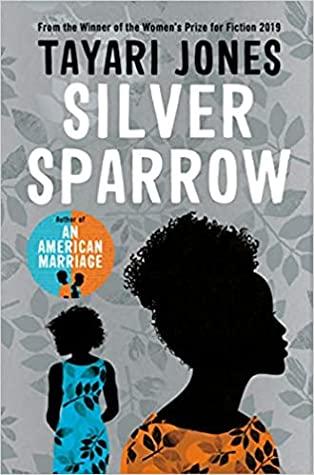 Silver Sparrow by Tayari Jones