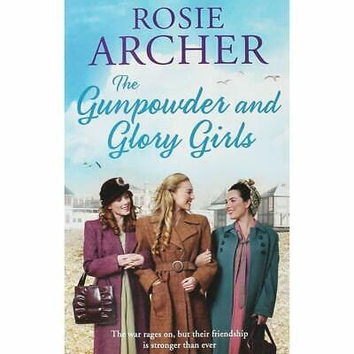 The Gunpowder and Glory Girls by Rosie Archer