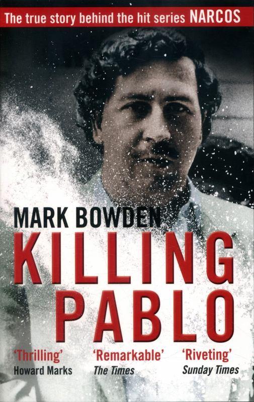 Killing Pablo by Mark Bowen