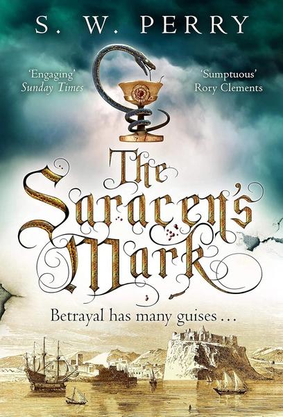 The Saracen's Mark by S W Perry