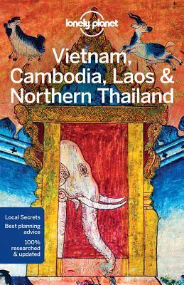 Lonely Planet Vietnam, Cambodia, Laos & Northern Thailand by Nick Ray Phillip Tang