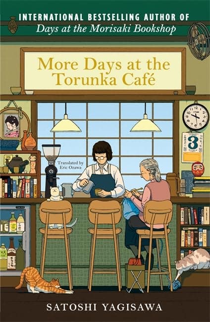 More Days at the Torunka Cafe by Satoshi Yagisawa