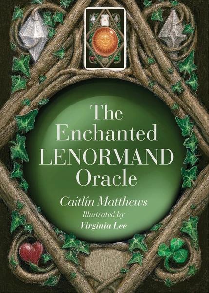 The Enchanted Lenormand Oracle by Caitlin. Matthews