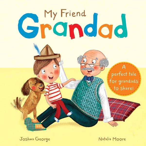 My Friend Grandad by Joshua George