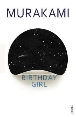 Birthday Girl by Haruki Murakami
