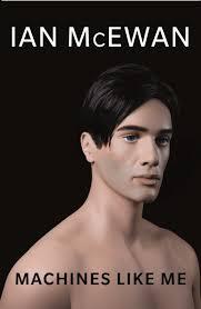 Machines like me by Ian Mcewan