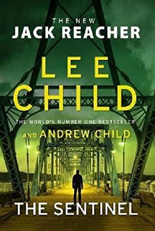 The Sentinel by Lee Child, Andrew Child