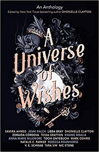A We Need Diverse Books Anthology - A Universe of Wishes by Dhonielle Clayton