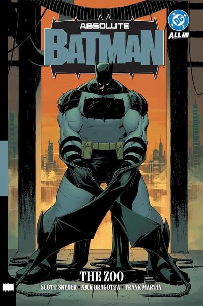 Absolute Batman Vol. 1: the Zoo by Scott Snyder