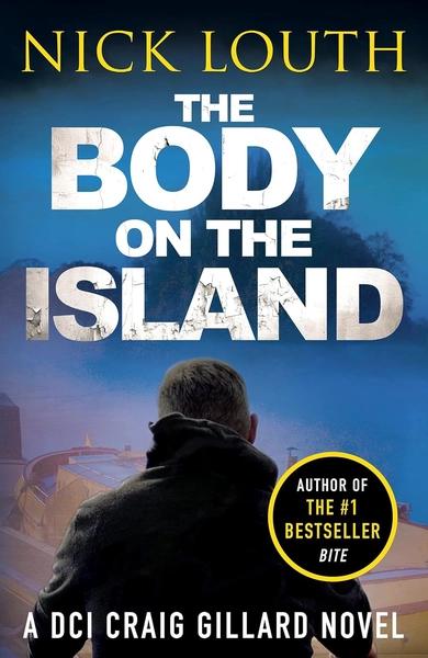 The Body on the Island by Nick Louth