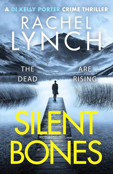 Silent Bones by Rachel Lynch