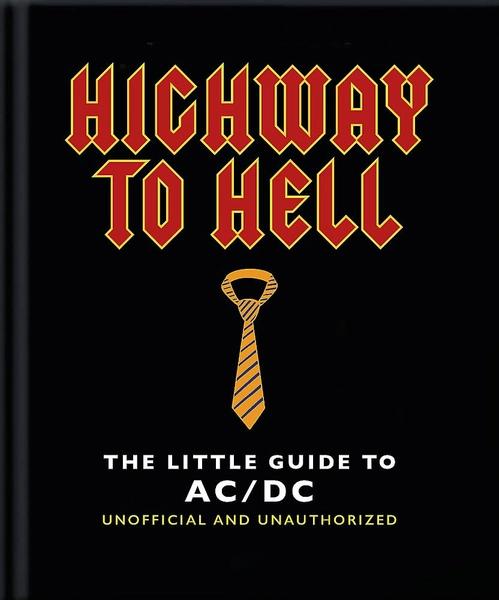 The Little Guide to AC/DC by Orange Hippo