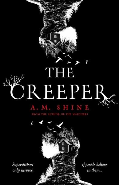 The Creeper by A M Shine