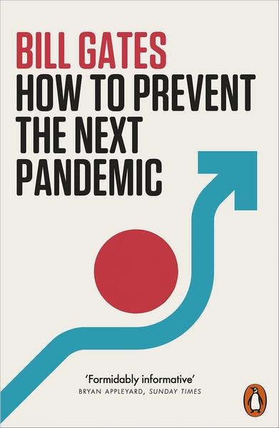 How to Prevent the Next Pandemic by Bill Gates